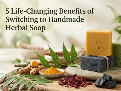 5 Life-Changing Benefits of Switching to Nishkalmasha Handmade Herbal Soap